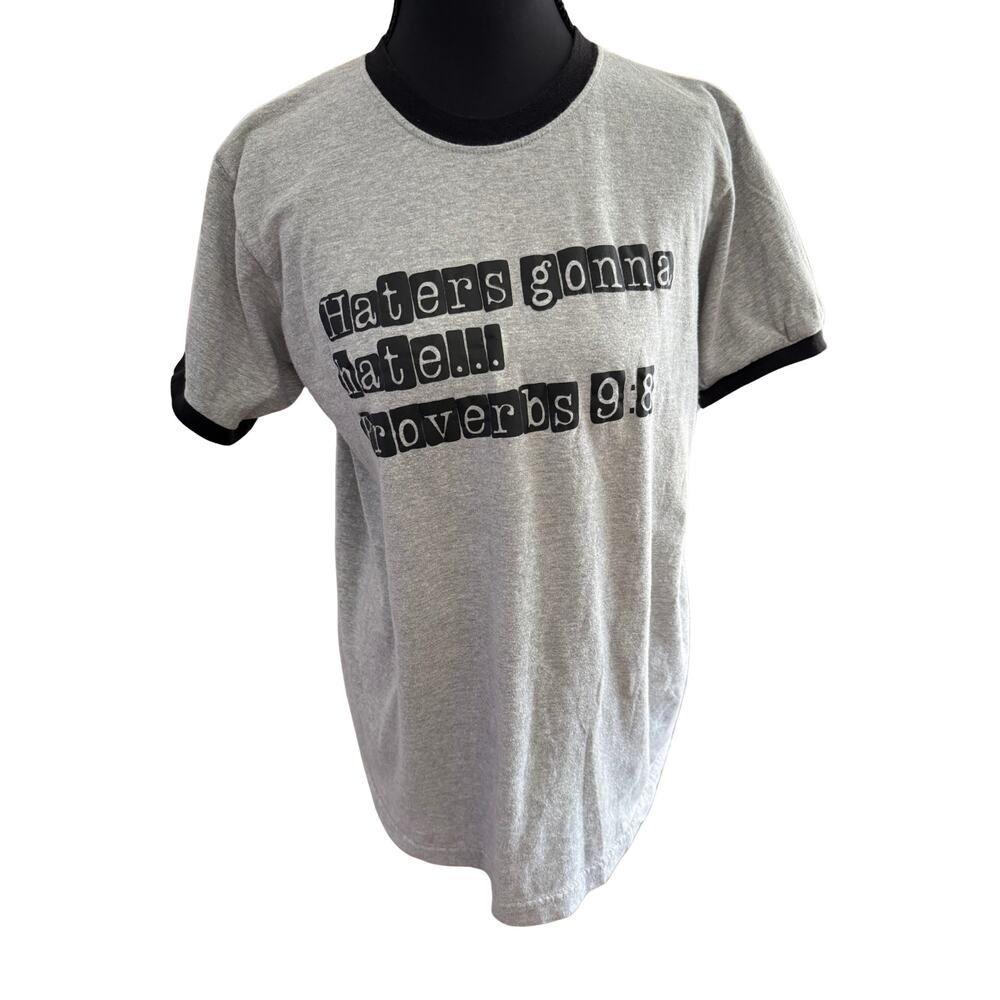 Haters‎ Gonna Hate Proverbs 9:8 Graphic Ringer Style  Tee Sz Med